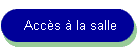 Accs  la salle